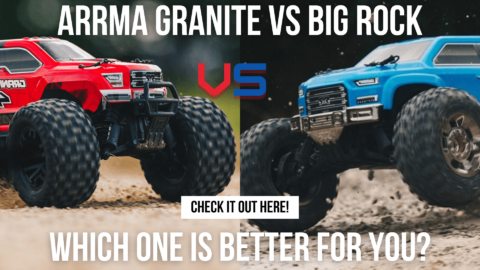 Arrma Granite VS Big Rock Full Comparison. Which One Is Better For You?
