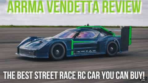 Arrma Vendetta Full Review. The Best Street Race RC Car You Can Buy!