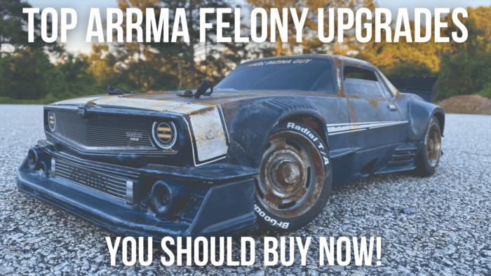 Top 10 Arrma Felony Upgrades